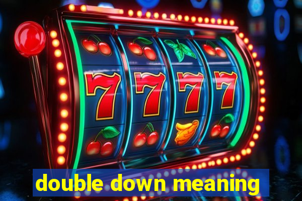 double down meaning