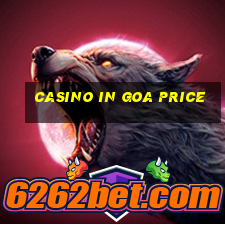 casino in goa price