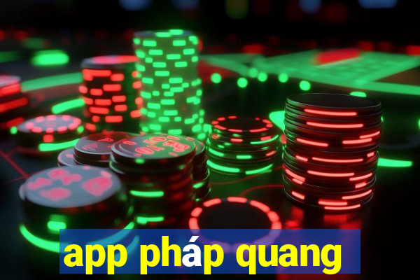 app pháp quang