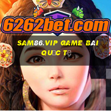 Sam86.Vip Game Bài Quốc Tế