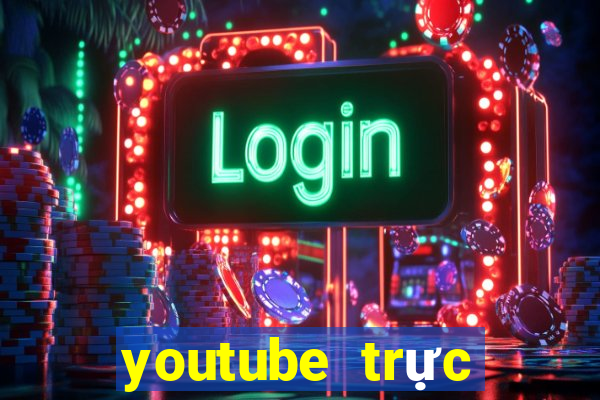 youtube trực tiếp xổ số miền nam