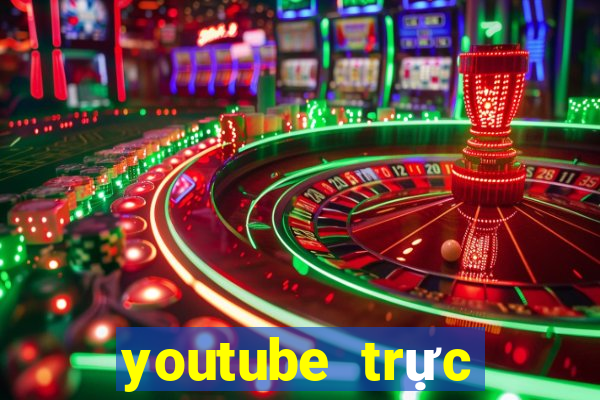 youtube trực tiếp xổ số miền nam