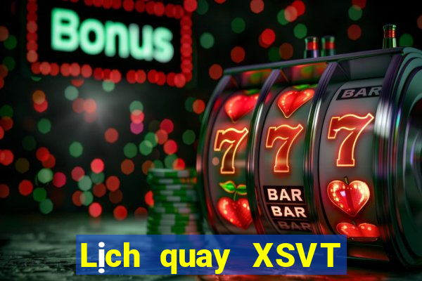 Lịch quay XSVT ngày 2