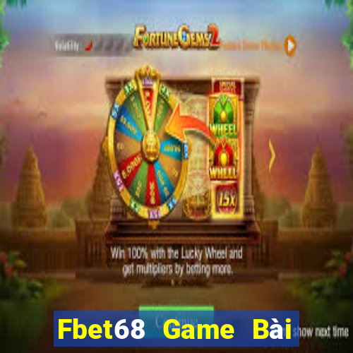 Fbet68 Game Bài Tiền Thật