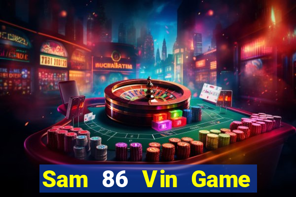 Sam 86 Vin Game Bài 3C Cho Ios