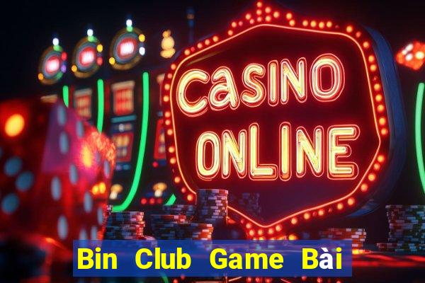 Bin Club Game Bài Poker Đổi Thưởng