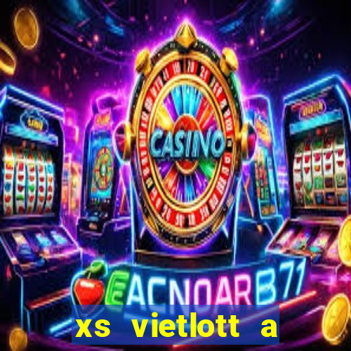 xs vietlott a trung roi