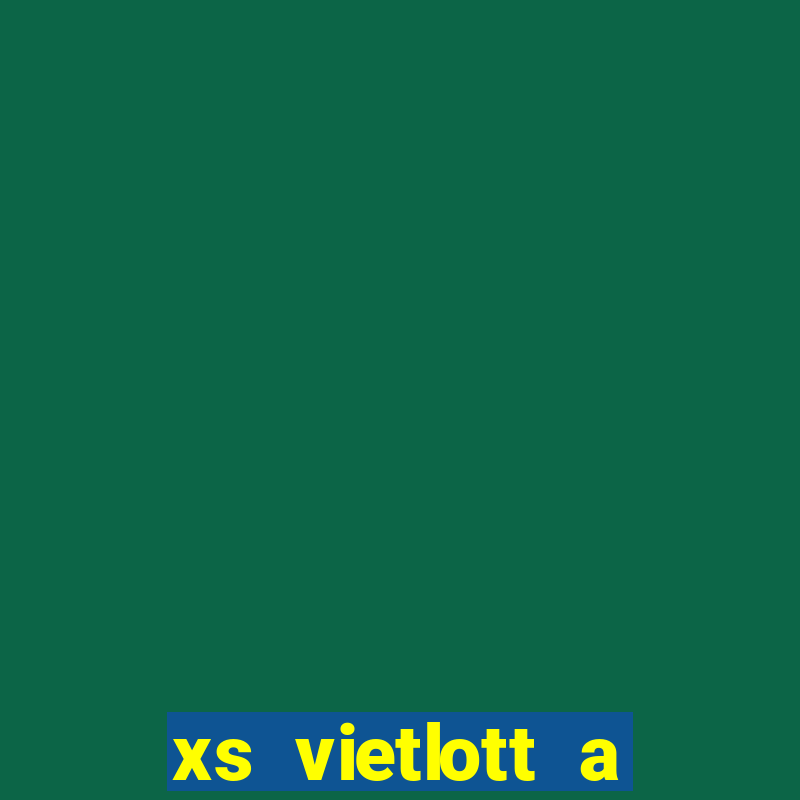 xs vietlott a trung roi