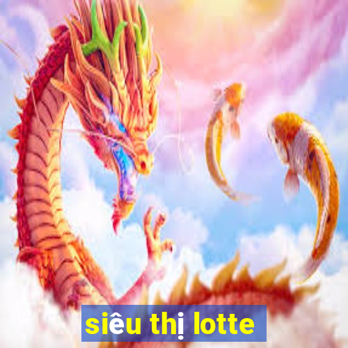 siêu thị lotte