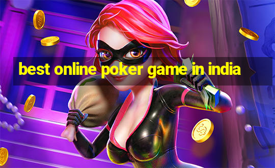 best online poker game in india