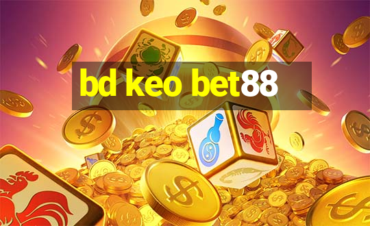 bd keo bet88