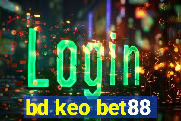 bd keo bet88