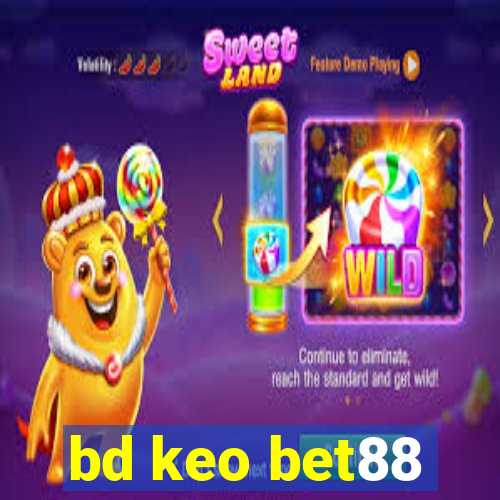 bd keo bet88