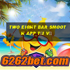 Two Eight Bar Smooth app Tải về