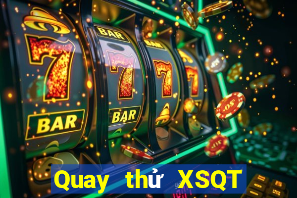 Quay thử XSQT ngày 13