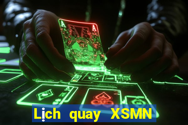 Lịch quay XSMN Thứ 4