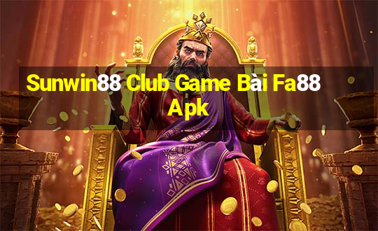 Sunwin88 Club Game Bài Fa88 Apk