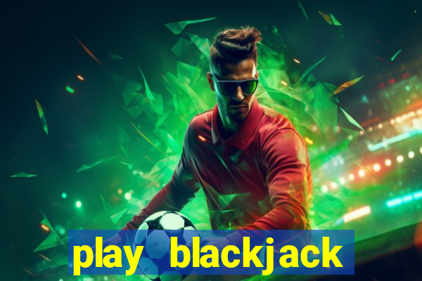 play blackjack online multiplayer