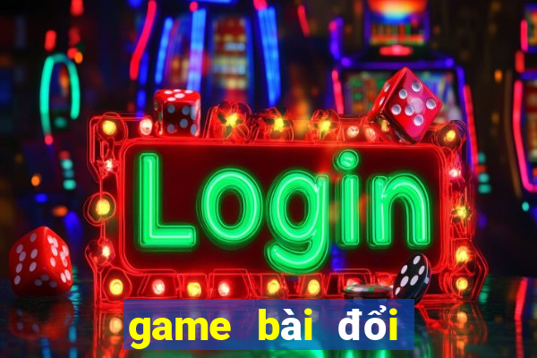 game bài đổi thưởng nạp bằng thẻ gate