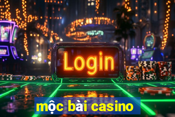 mộc bài casino