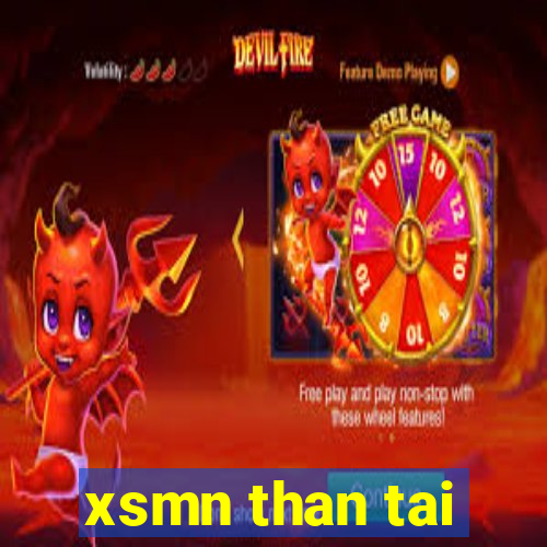 xsmn than tai