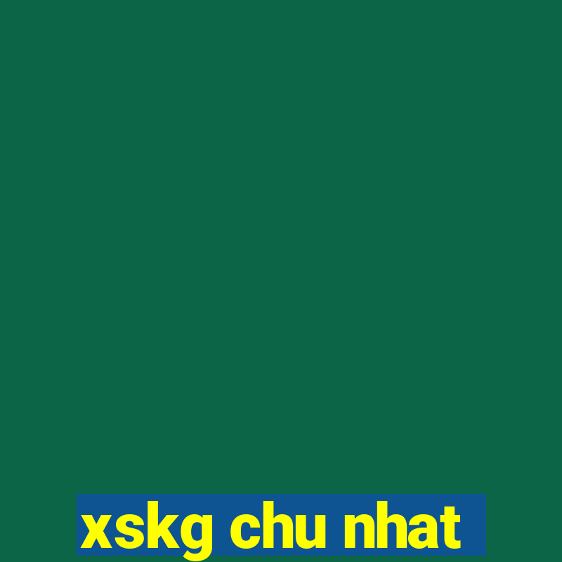 xskg chu nhat