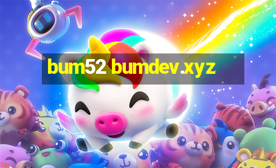 bum52 bumdev.xyz