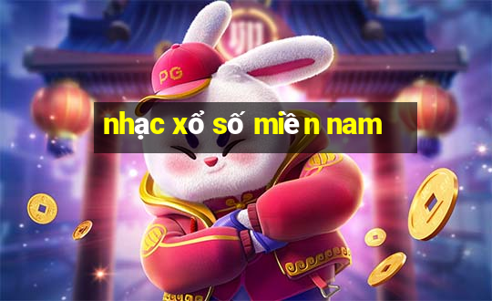 nhạc xổ số miền nam