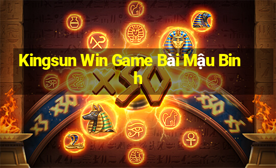 Kingsun Win Game Bài Mậu Binh