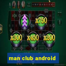 man club android