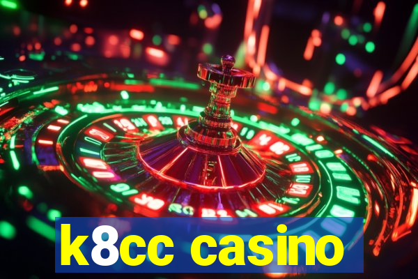 k8cc casino