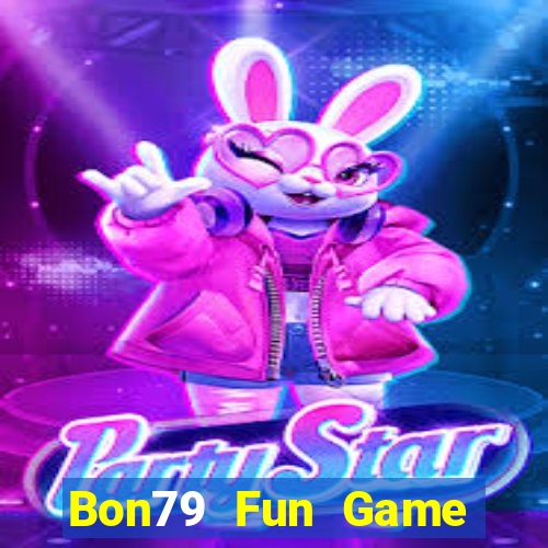 Bon79 Fun Game Bài Online Đổi Thưởng