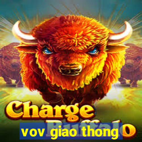 vov giao thong