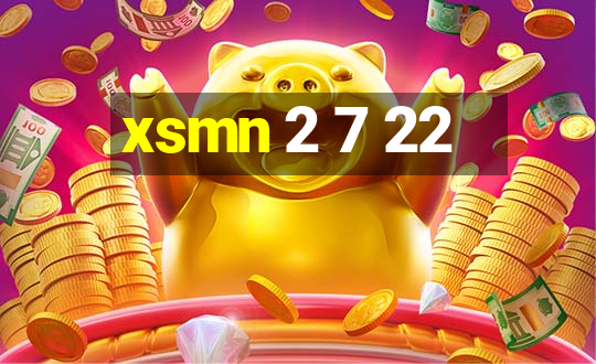 xsmn 2 7 22