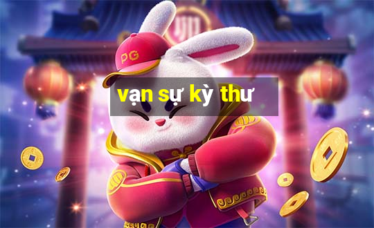 vạn sự kỳ thư