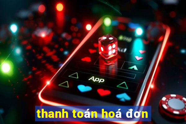 thanh toán hoá đơn