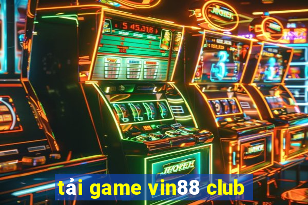 tải game vin88 club