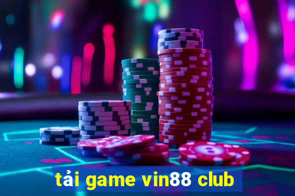 tải game vin88 club