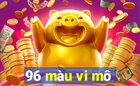 96 màu vi mô