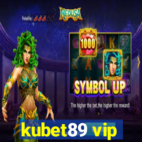 kubet89 vip