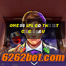 one88 lpl có thể đặt cược ở đâu