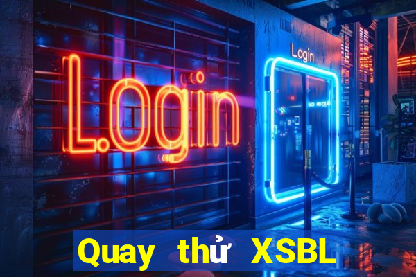 Quay thử XSBL ngày 14