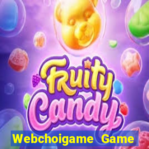 Webchoigame Game Bài Miễn Phí