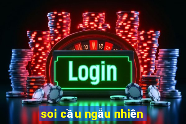 soi cầu ngẫu nhiên