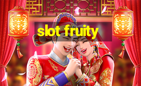 slot fruity