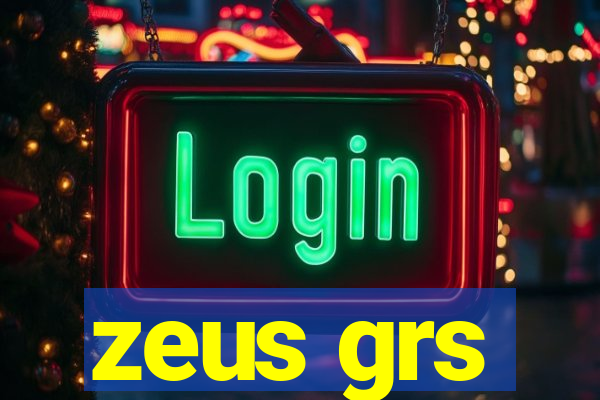 zeus grs