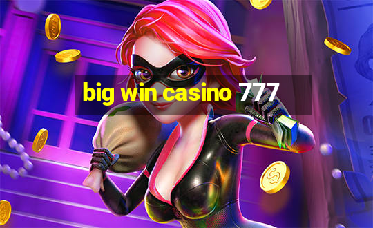 big win casino 777