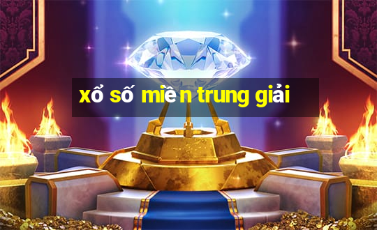 xổ số miền trung giải