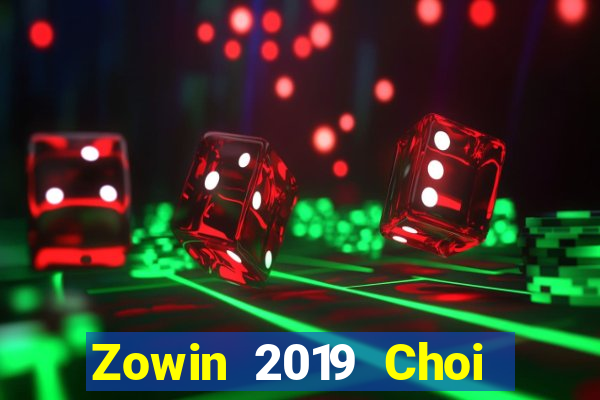 Zowin 2019 Choi Game Bài