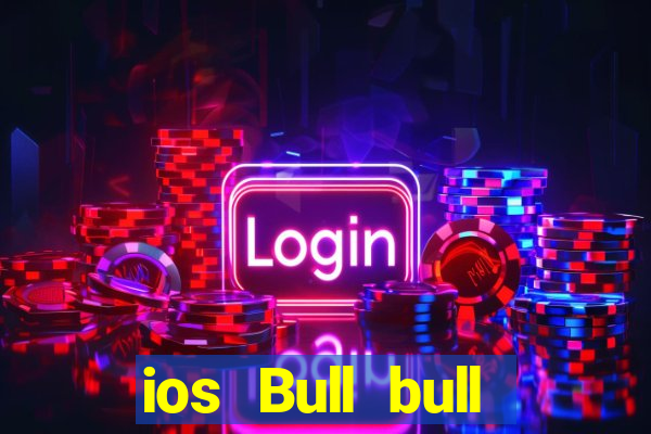 ios Bull bull Phần mềm tải về